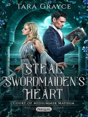 cover image of Steal a Swordmaiden's Heart